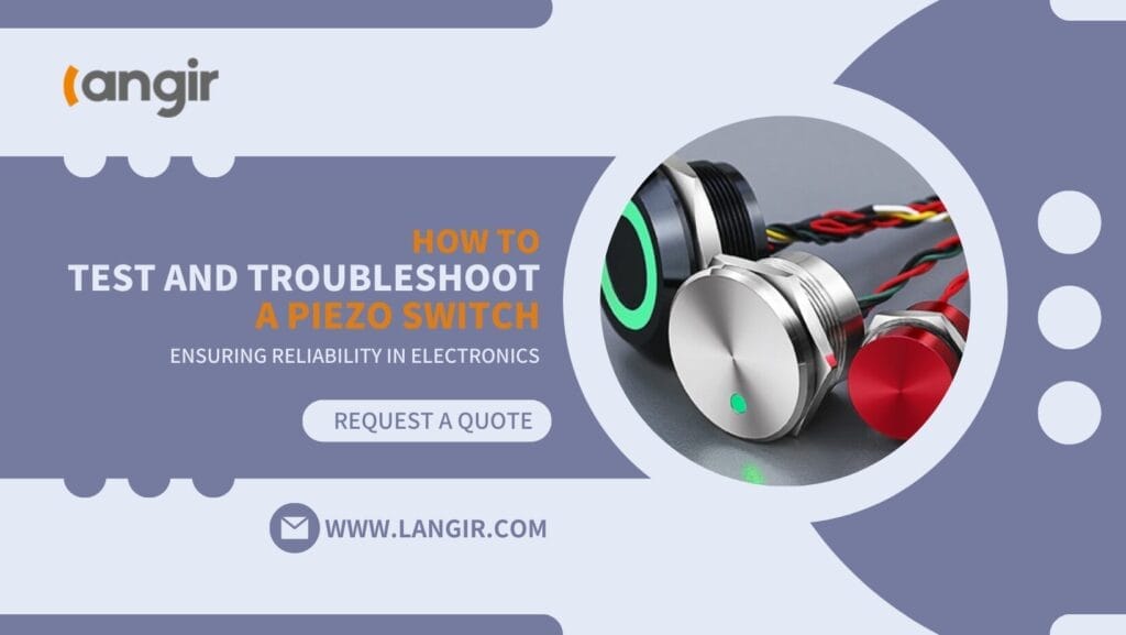 How to Test and Troubleshoot a Piezo Switch Langir