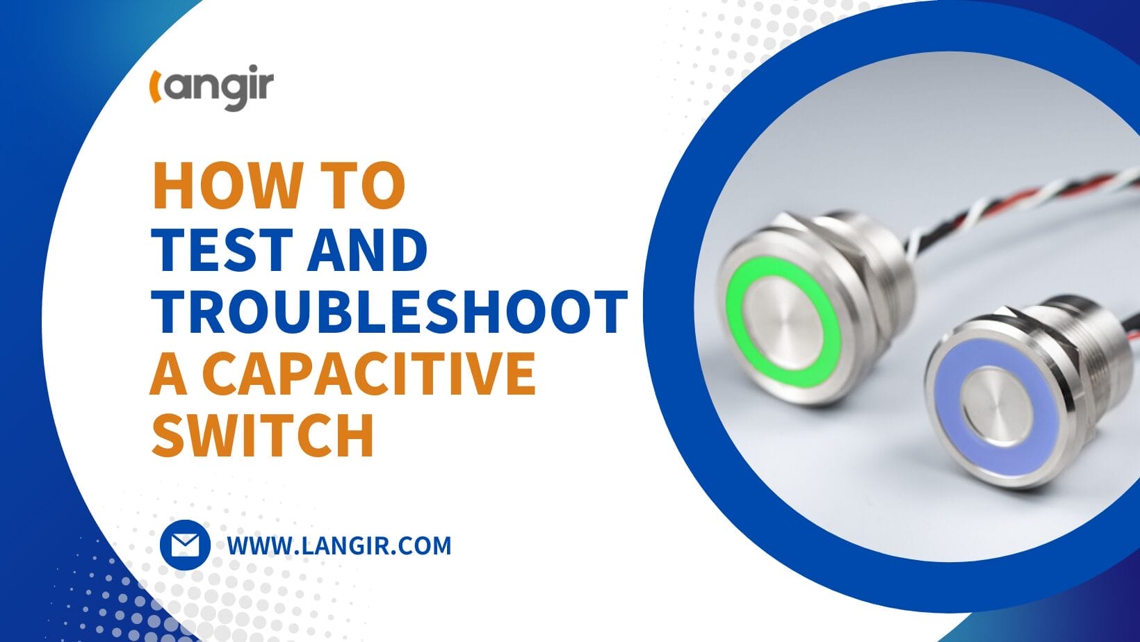 How to Test and Troubleshoot a Capacitive Switch - Langir
