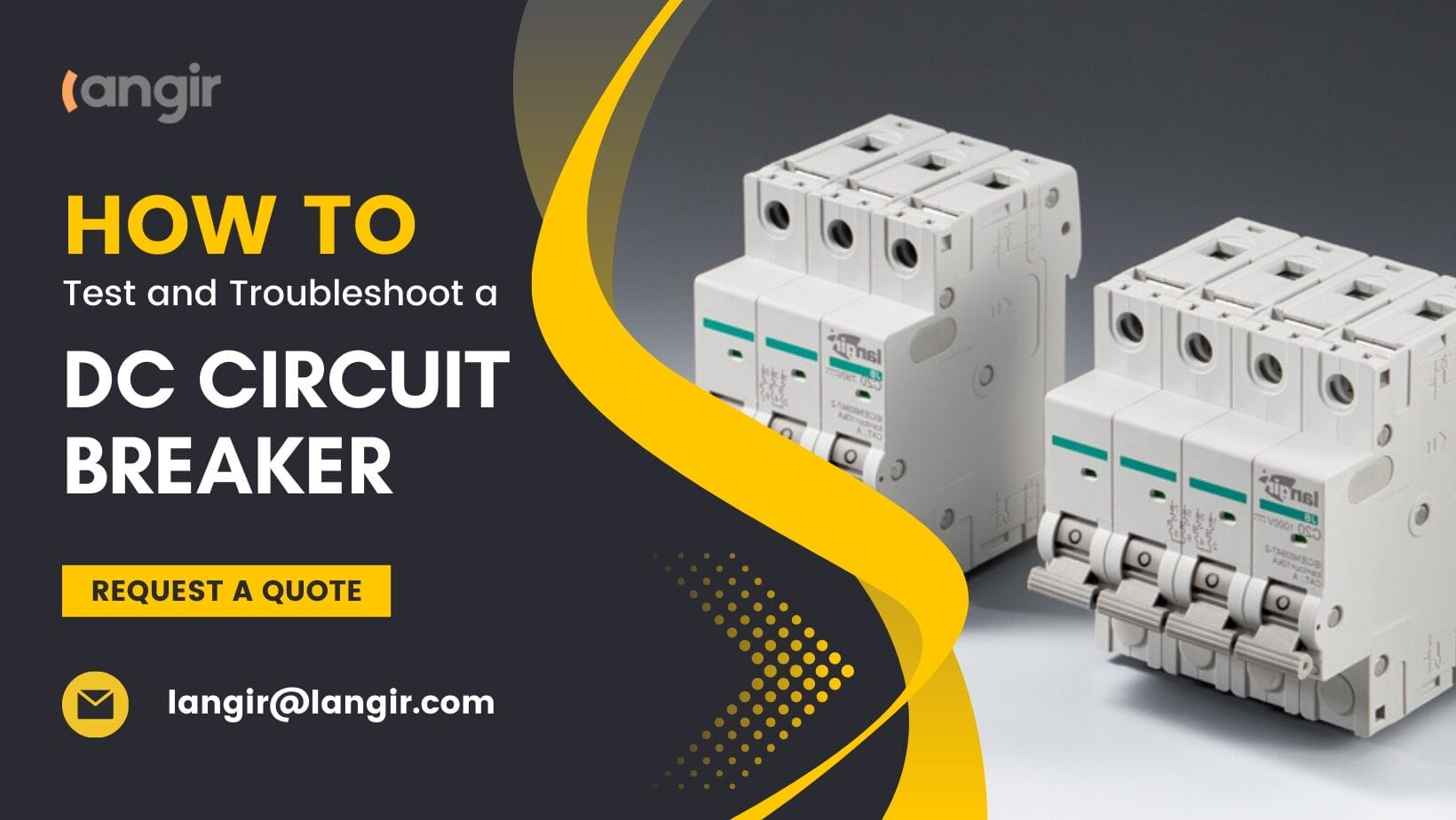 How to Test and Troubleshoot a DC Circuit Breaker langir electrical