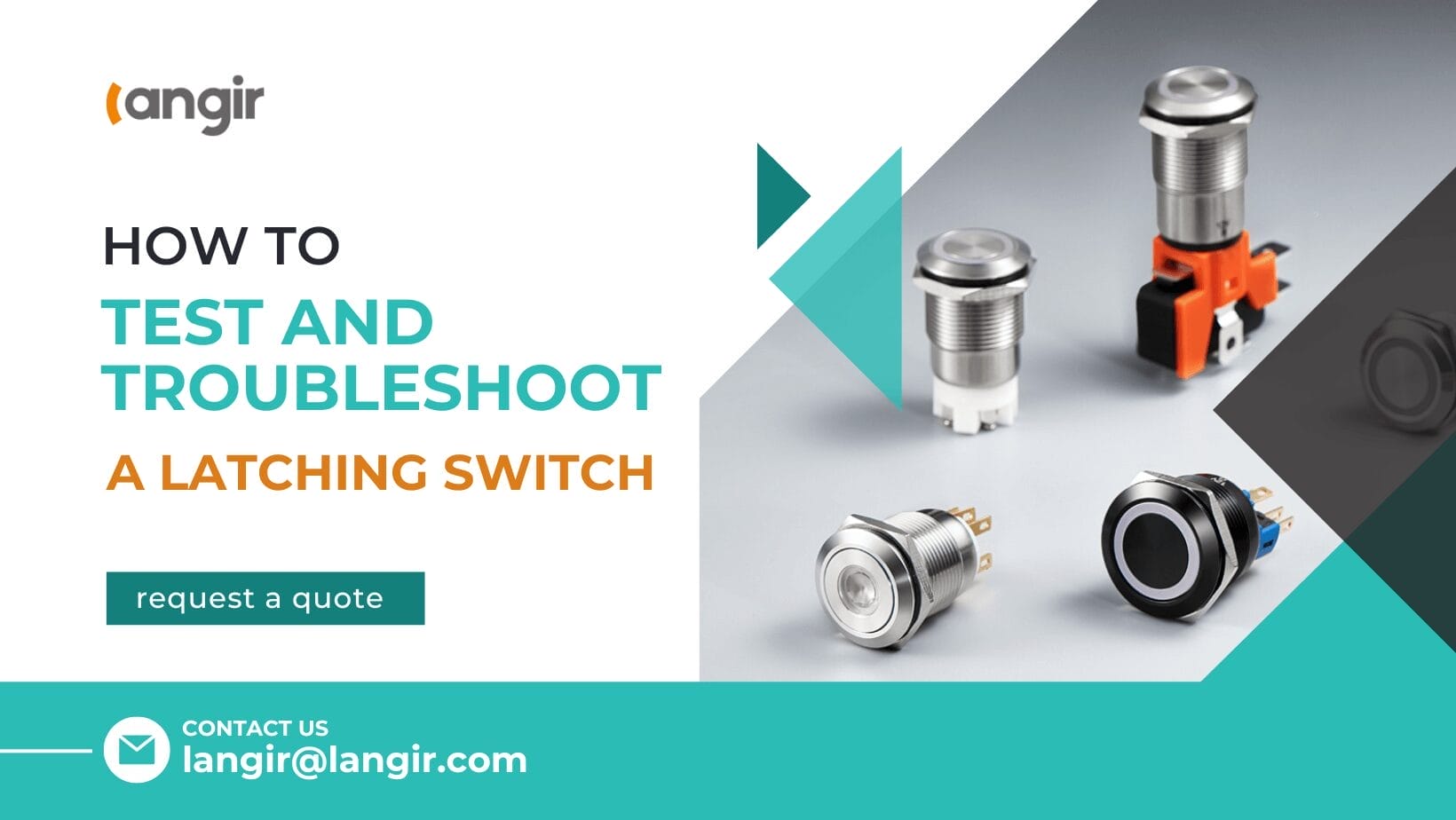 How To Test and Troubleshoot A Latching Switch Langir